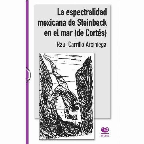 La espectralidad mexicana de Steinbeck en el mar (de Cortés)