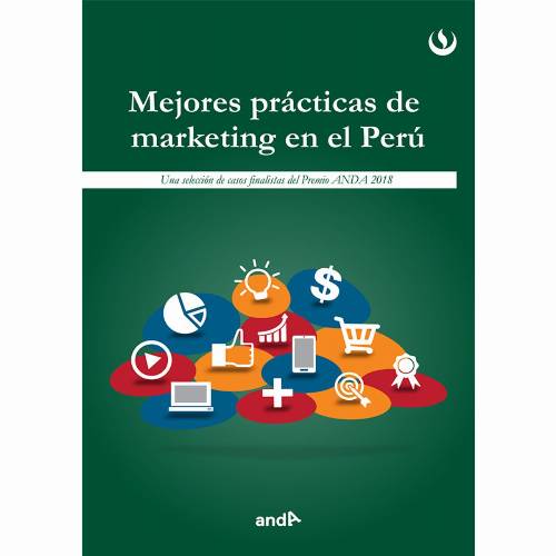 Mejores prácticas de marketing en el Perú (2018)