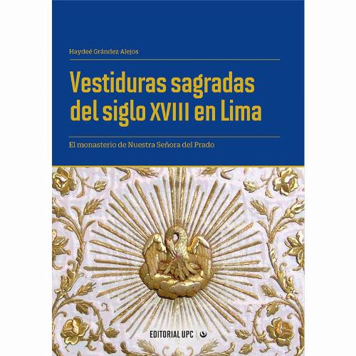 Vestiduras sagradas del siglo XVIII en Lima