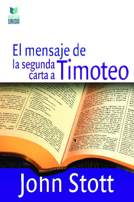 El mensaje de la segunda carta a Timoteo