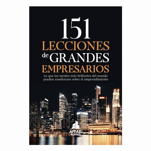 151 Lecciones de grandes empresarios