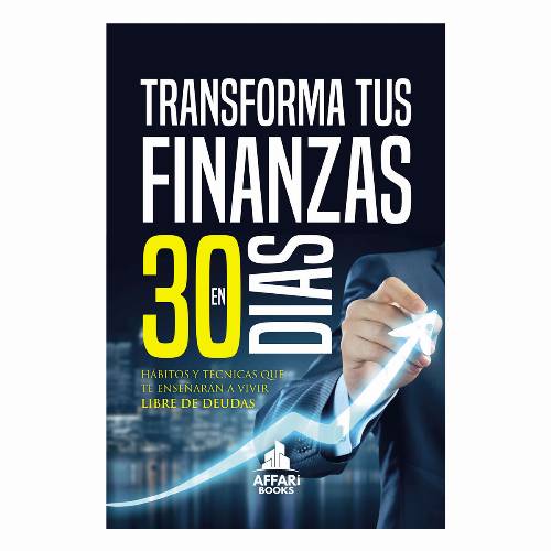 Transforma tus finanzas en 30 días