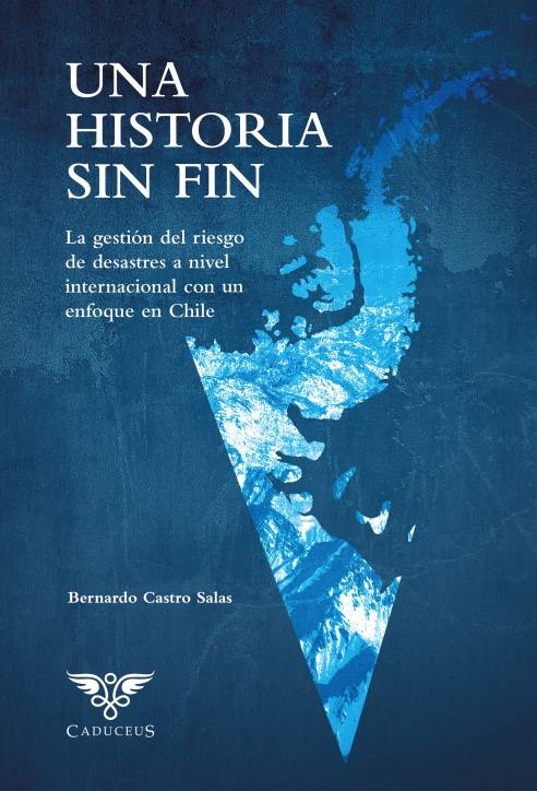 Una historia sin fin: la Gestión del Riesgo de Desastres a nivel internacional con un enfoque en Chile