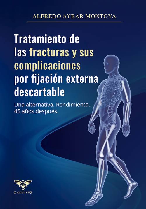 Tratamiento de las fracturas y sus complicaciones por fijación externa descartable