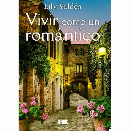 Vivir como un romántico