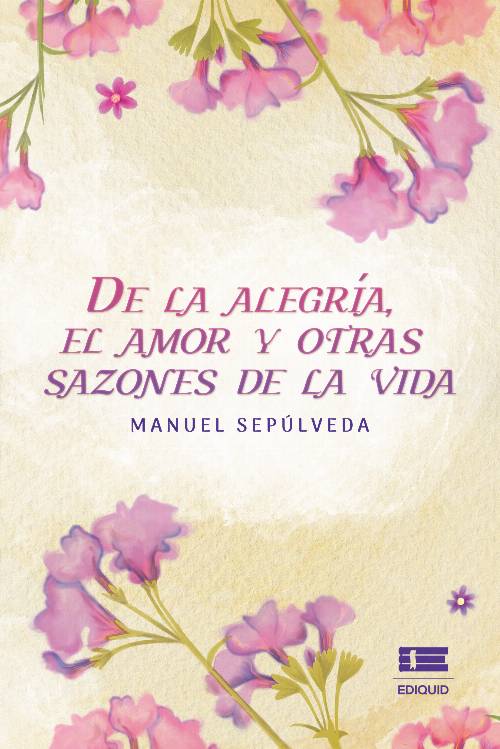 De la alegría, el amor y otras sazones de la vida