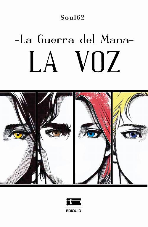 La guerra del mana: La voz