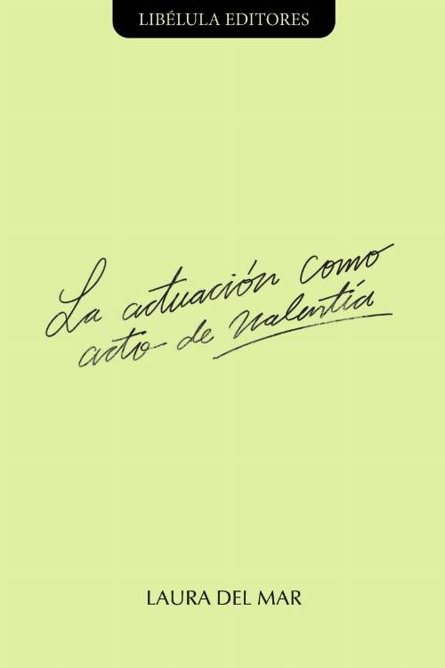 La actuación como acto de valentía