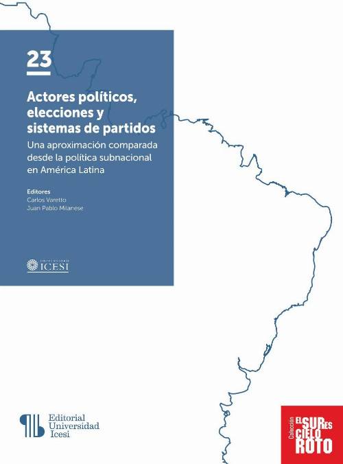 Actores políticos, elecciones y sistemas de partidos