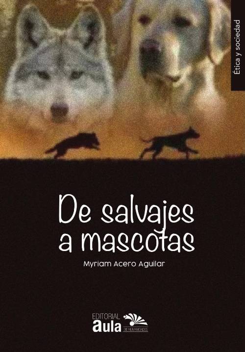 De salvajes a mascotas