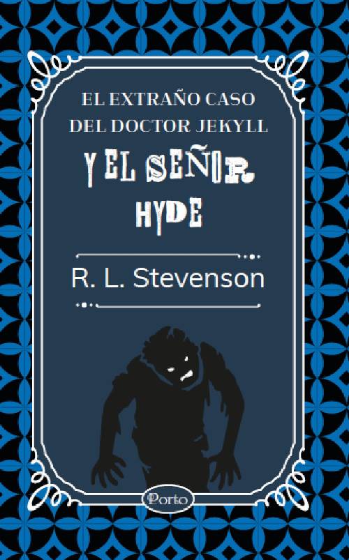 El extraño caso del doctor Jekyll y el señor Hyde