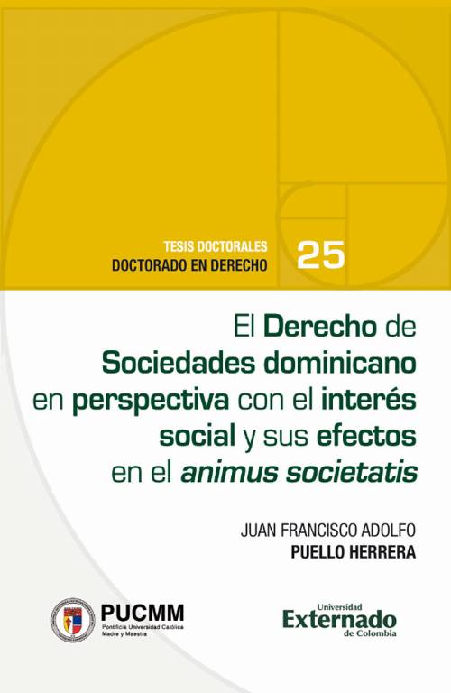 El Derecho de Sociedades dominicano en perspectiva con el interés social y sus efectos en el animus societatis