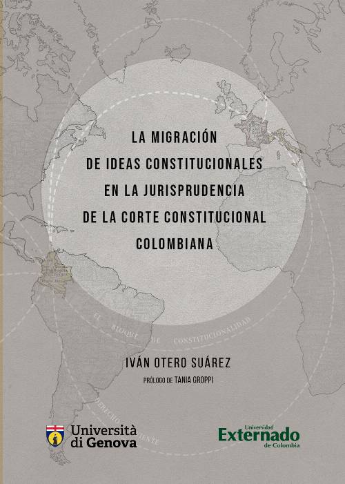 La migración de ideas constitucionales en la jurisprudencia de la corte constitucional colombiana