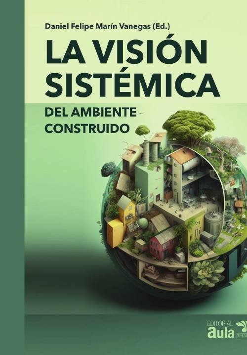 La visión sistémica del ambiente construido