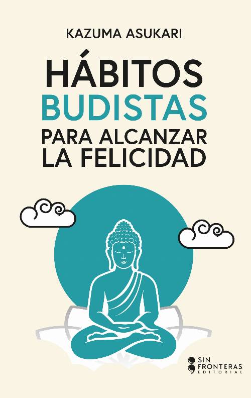 Hábitos budistas para alcanzar la felicidad