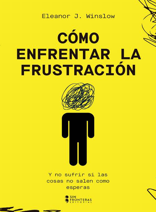 Cómo enfrentar la frustración