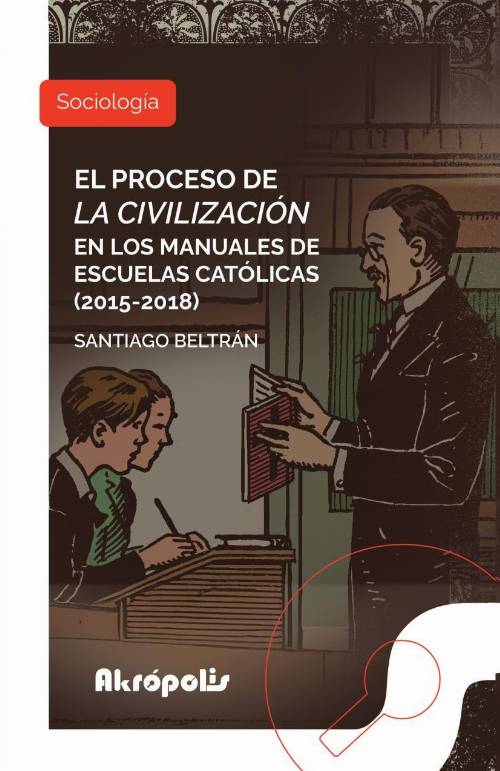 El proceso de la civilización en los manuales de escuelas católicas (2015 2018)