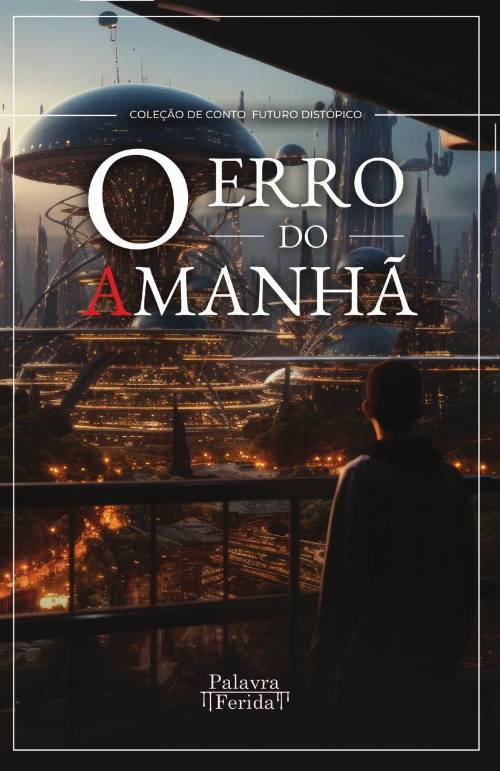 O erro do amanhUcirc;ã