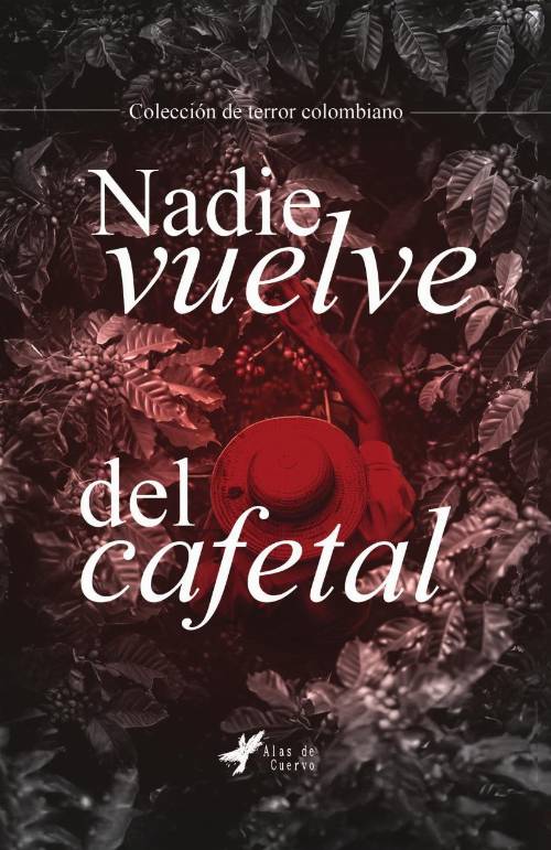 Nadie vuelve del cafetal