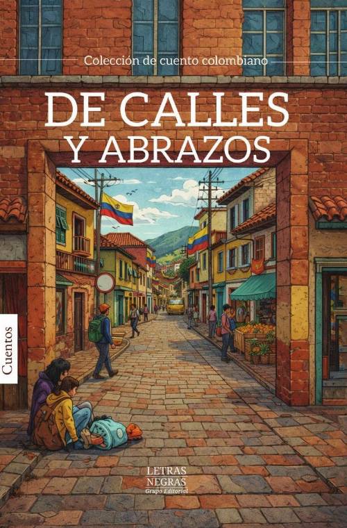 De calles y abrazos