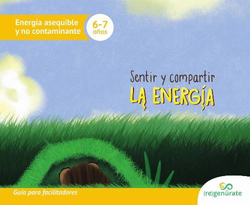 Sentir y compartir la energía. Guía para facilitadores