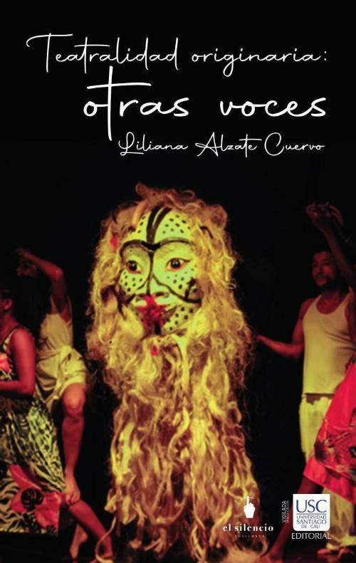 Teatralidades originarias: otras voces
