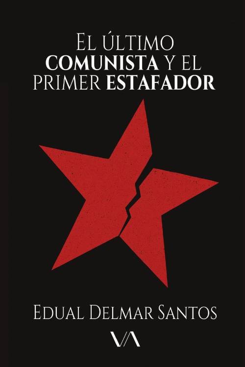 El último comunista y el primer estafador