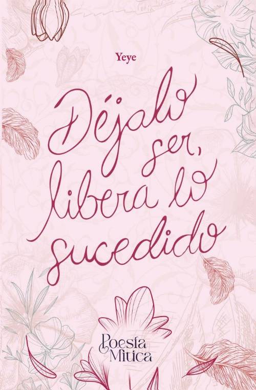 Déjalo ser, libera lo sucedido