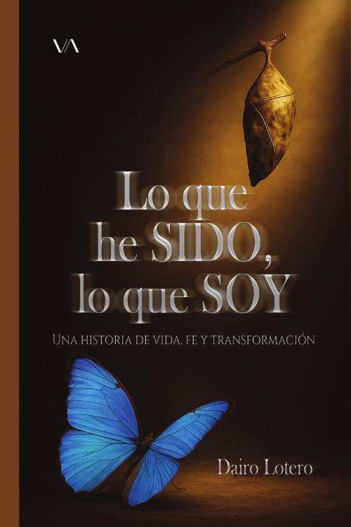Lo que he sido, lo que soy