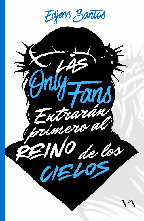 Las OnlyFans entrarán primero al reino de los cielos