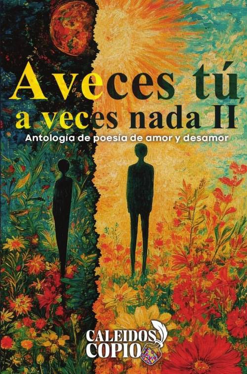 A veces tú, a veces nada II