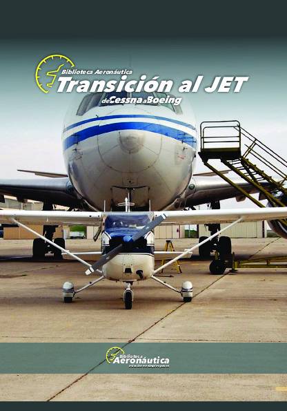 Transición al JET. De Cessna a Boeing.
