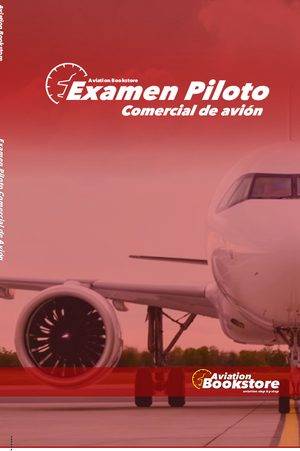 Examen Piloto Comercial de Avión