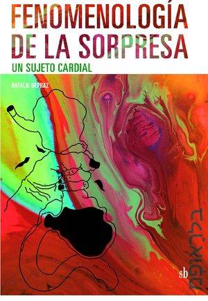 Fenomenología de la sorpresa. Un sujeto cardial.