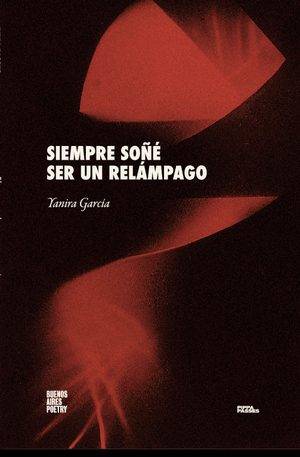 Siempre soñé ser un relámpago