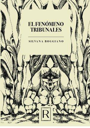 El fenómeno tribunales
