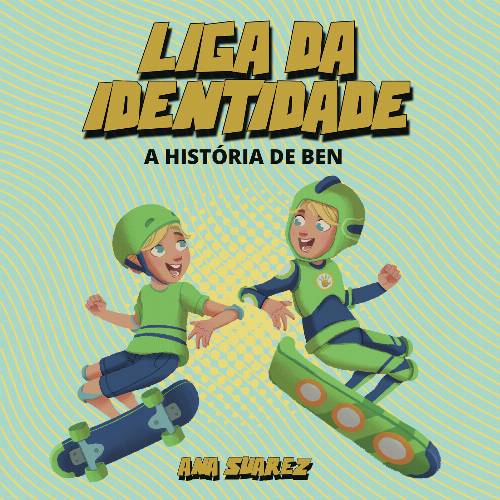 Liga da Identidade – A historia de Ben