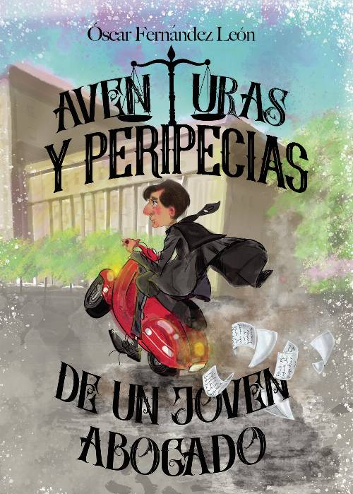 Aventuras y peripecias de un joven abogado