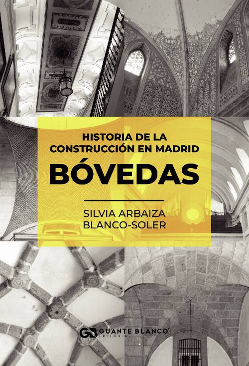 Historia de la construcción en Madrid – Bóvedas