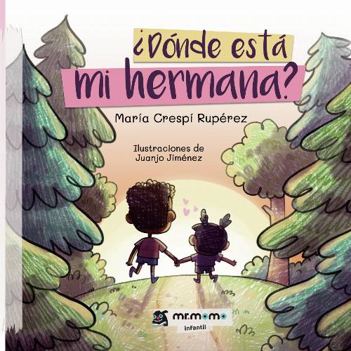 ¿Dónde está mi hermana?