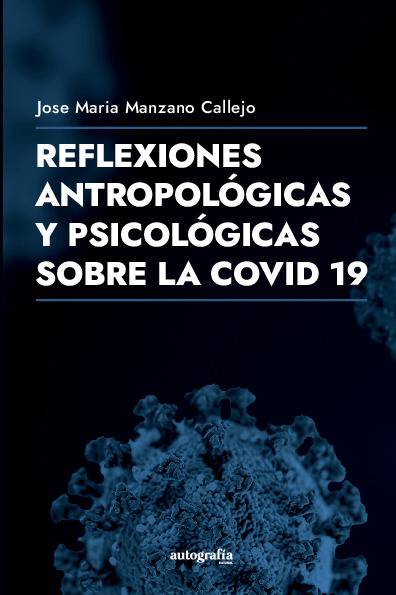 reflexiones filosóficas y antropológicas del COVID 19