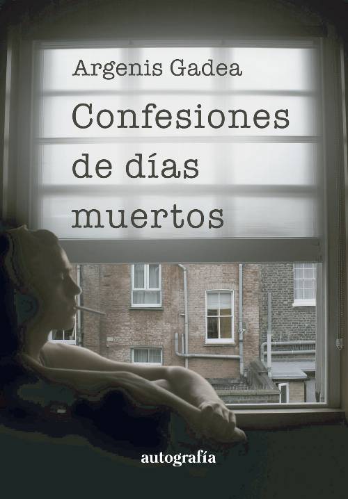 Confesiones de días muertos