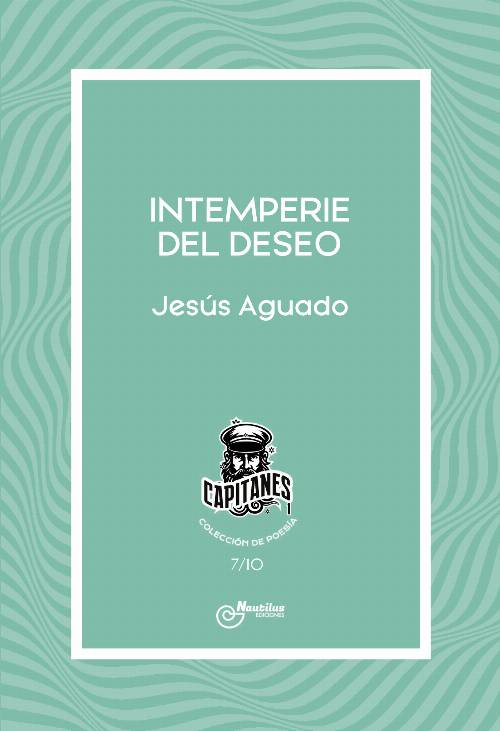 INTEMPERIE DEL DESEO