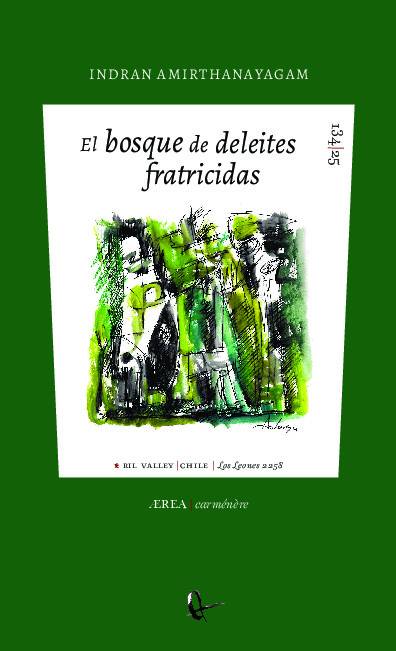 El bosque de deleites fratricidas