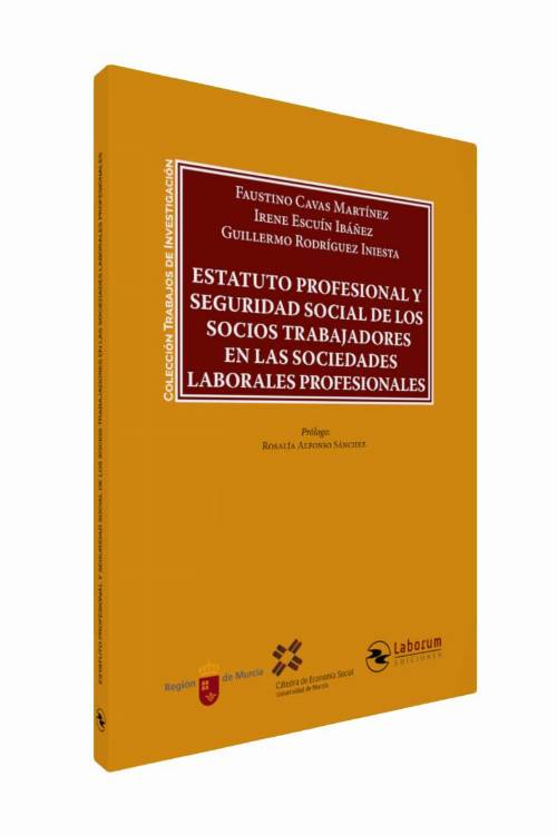 Estatuto Profesional y Seguridad Social de los socios trabajadores en las sociedades laborales profesionales