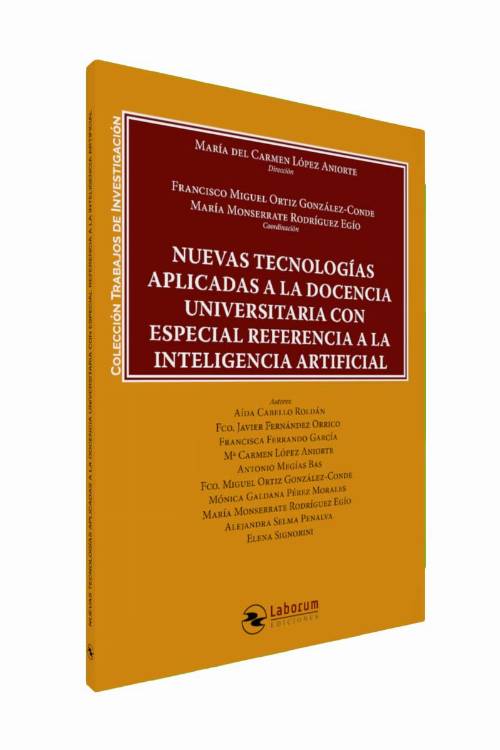 Nuevas tecnologías aplicadas a la docencia universitaria con especial referencia a la Inteligencia Artificial