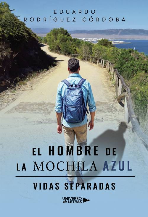 El hombre de la mochila azul. Vidas separadas