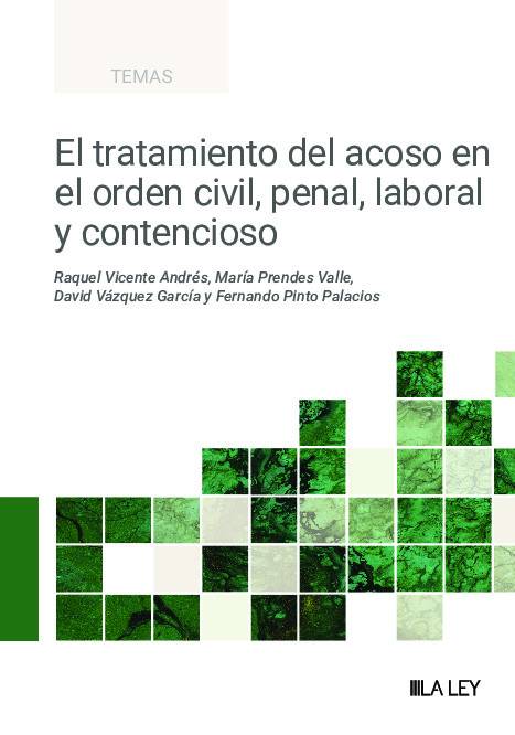 El tratamiento del acoso en el orden civil, penal, laboral y contencioso