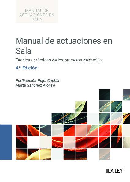 Manual de actuaciones en Sala. Técnicas prácticas de los procesos de familia (4.ª edición)