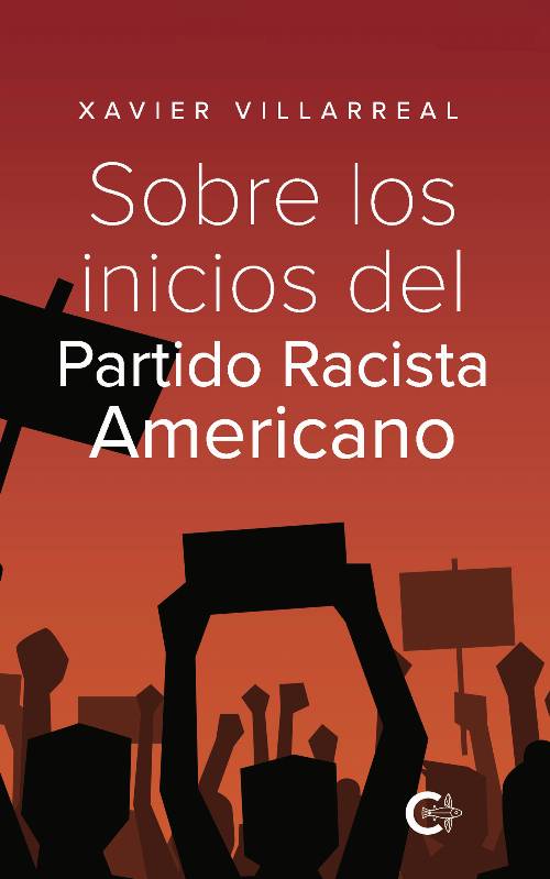 Sobre los inicios del Partido Racista Americano